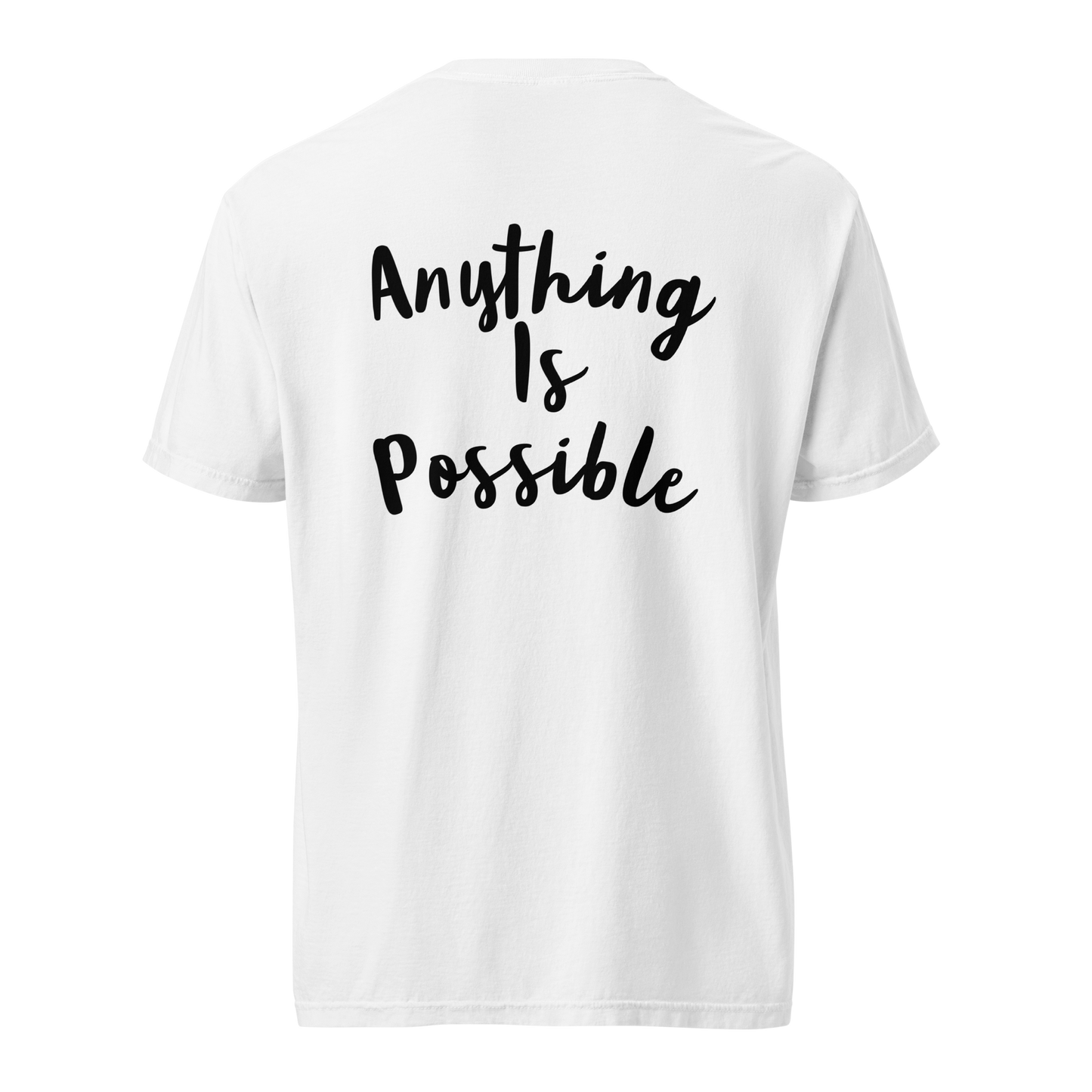 Anything Is Possible Tee